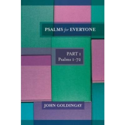 Psalms for Everyone - J. Goldingay