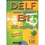 DELF Junior Scolaire B1 200 activités + audio CD - rausch A.,Kober-Kleinert C.,Mineni E. – Hledejceny.cz