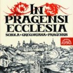 Schola Gregoriana Pragensis - In Pragensi Ecclesia CD – Sleviste.cz
