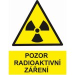 Pozor radioaktivní záření samolepící vinylová fólie A6 (148 x 105 mm) – Hledejceny.cz