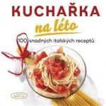 NAŠE VOJSKO - knižní distribuce s.r.o. Kuchařka na léto – Hledejceny.cz