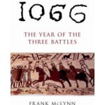 1066 F. Mclynn The Year of Three Battles: – Hledejceny.cz