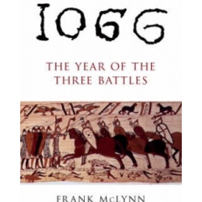 1066 F. Mclynn The Year of Three Battles: – Hledejceny.cz