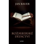 Rožmberské dědictví - Jan Bauer – Hledejceny.cz