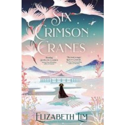 Six Crimson Cranes - Elizabeth Lim – Zboží Dáma
