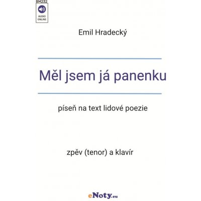 Hradecký: Měl jsem já panenku / zpěv tenor a klavír – Zboží Mobilmania