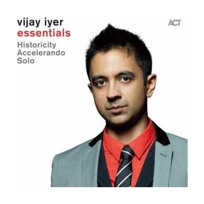 3CD Vijay Iyer Trio: Essentials: Historicity / Accelerando / Solo