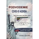 Podvodemie COVID-19 Agenda: Spiknutí liberálů s cílem ukrást bílý dům - John Iovine – Hledejceny.cz