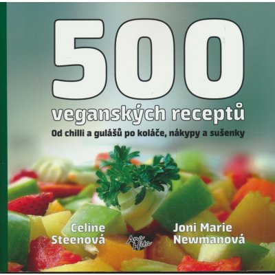 500 veganských receptů Celine Steen, Joni M. Newman – Zboží Mobilmania