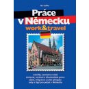 Práce v Německu, work & travel , nabídky zaměstnavatelů , dočasná , sezónní a dlouhodobá...