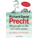 Warum gibt es alles und nicht nichts - Richard David Precht – Hledejceny.cz