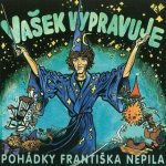 Vašek vypravuje pohádky Františka Nepila - Leitch Donovan Phillips, Nepil František – Zbozi.Blesk.cz