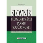 Slovník filozofických pojmů současnosti - 3. vydání – Hledejceny.cz