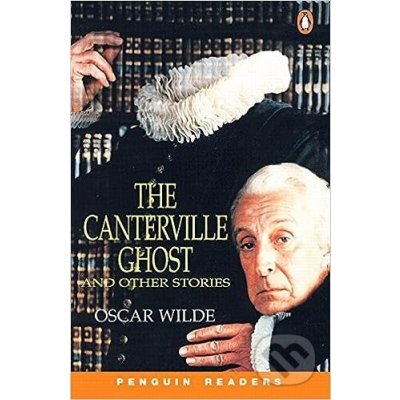 Penguin Readers Level 4: B1 - The Canterville Ghost and Other Stories - Oscar Wilde – Zbozi.Blesk.cz