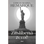 Zaslíbená země - Remarque Erich Maria – Hledejceny.cz