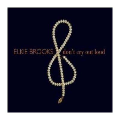 Elkie Brooks - Don't Cry Out Loud CD – Zbozi.Blesk.cz