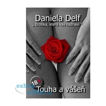 Touha a vášeň Delf Daniela