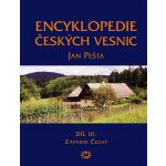 Encyklopedie českých vesnic III. Západní Čechy Jan Pešta – Hledejceny.cz