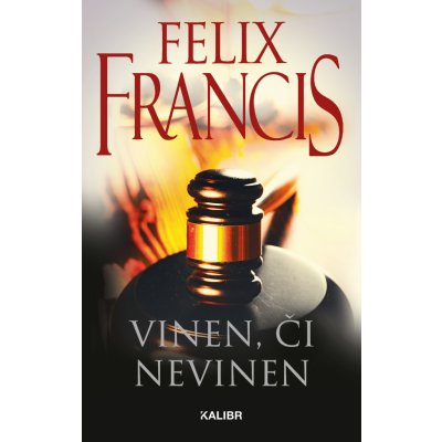 Vinen či nevinen - Felix Francis – Hledejceny.cz