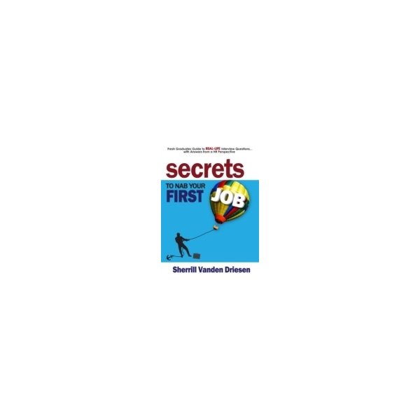 E-book elektronická kniha Secrets to Nab Your First Job - Driesen Sherrill Vanden