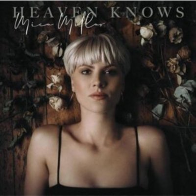 Heaven knows (Mica Millar) (CD / Album)