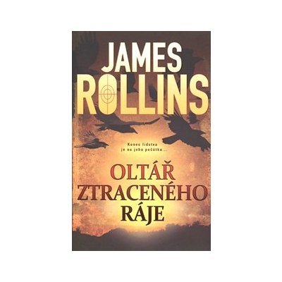 Oltář ztraceného ráje - James Rollins – Zboží Mobilmania