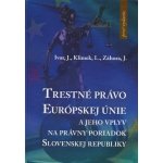 Trestné právo Európskej únie – Hledejceny.cz