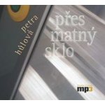 Přes matný sklo – Sleviste.cz