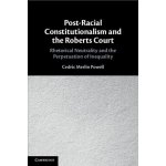 Post-Racial Constitutionalism and the Roberts Court – Hledejceny.cz