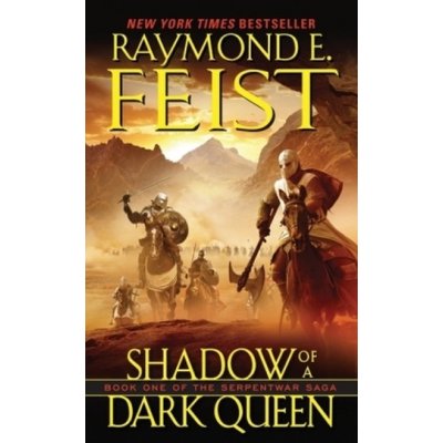 Shadow of Dark Queen Serpentwar Saga #1 - Feist, Raymond E