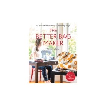 Better Bag Maker - Mallalieu Nicole