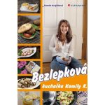 Bezlepkov á kuchařka Kamily K. Kamila Krajčíková – Hledejceny.cz