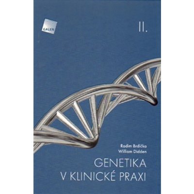 Genetika v klinické praxi II. - Radim Brdička, William Didden – Zbozi.Blesk.cz