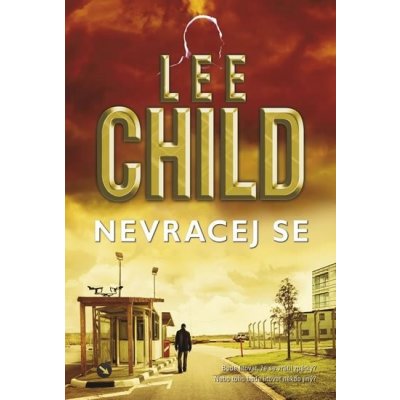 Nevracej se - Lee Child