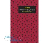 Faust - Johann Wolfgang Goethe – Hledejceny.cz