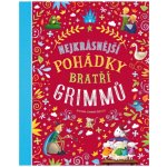 Nejkrásnější pohádky bratří Grimmů - Hartley Stefania Leonardi – Hledejceny.cz