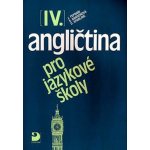 Angličtina pro jazykové školy IV. - Jaroslav Peprník, Stella Nangonová, Don Sparling – Hledejceny.cz