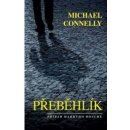 Přeběhlík - Michael Connelly