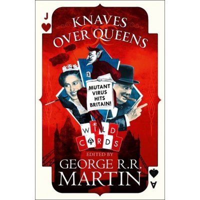 Knaves over Queens Wild cards - George R.R. Martin