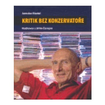 Kritik bez konzervatoře - Jaroslav Riedel