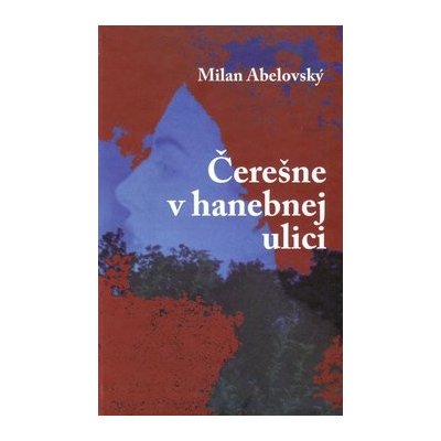 Čerešne v hanebnej ulici