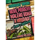 Nové příběhy Malého boha a Kruana: život s Ábíčkem - Vlastislav Toman