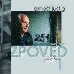 Arnošt Lustig - Zpověď 1 CD – Hledejceny.cz