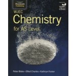WJEC Chemistry for AS Level: Student Book (Blake Peter – Hledejceny.cz