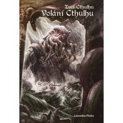 Zvol Cthulhu: Volání Cthulhu - Leandro Pinto