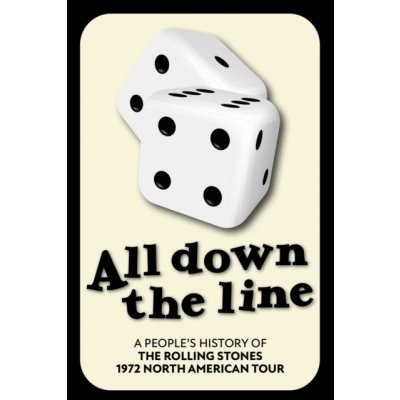 All Down The Line - A People's History of the Rolling Stones 1972 North American Tour Houghton RichardPevná vazba – Zboží Mobilmania