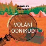 Volání odnikud - Jaroslav Velinský - čte Ota Fink – Hledejceny.cz