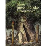 Staré pověsti české a moravské - Ježková Alena – Hledejceny.cz