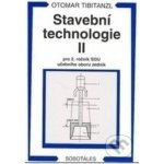 Stavební technologie II pro 2.r. SOU učebního oboru zedník - Tibitanzl, Kodl – Hledejceny.cz