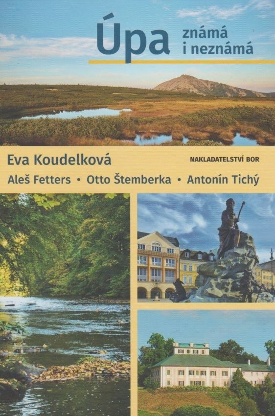 Úpa známá i neznámá - Eva Koudelková